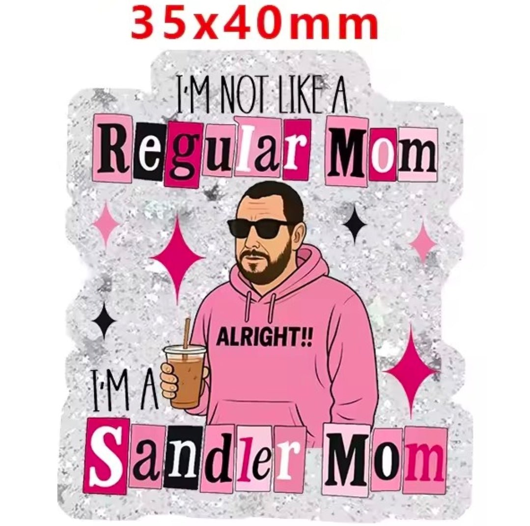 Glitter Acrylic Flatback- Acrylic Planer Resin Charm Sandler Mom
