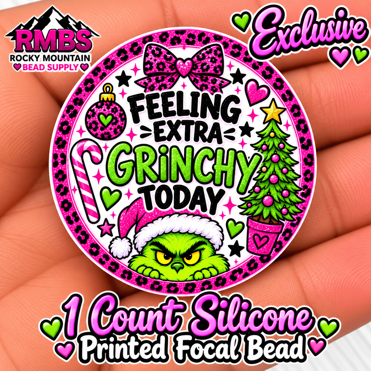 NEW Exclusive 1 count PRINTED Silicone Focal Bead FEELING EXTRA GRINCHY TODAY PINK