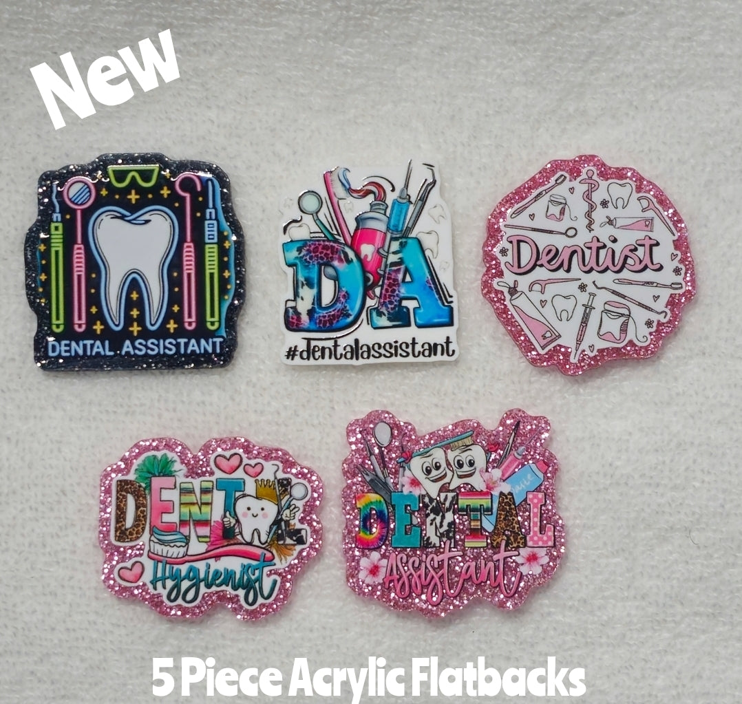 New 5 Piece Dental Acrylic Flatbacks