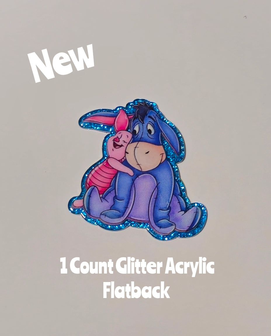 New 1 Count Glitter Acrylic Flatback Piglet Eeyore