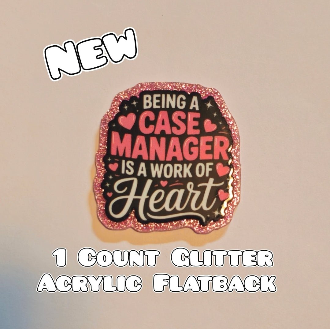 Glitter Acrylic Flatback- Acrylic Planer Resin Charm- Case Manager