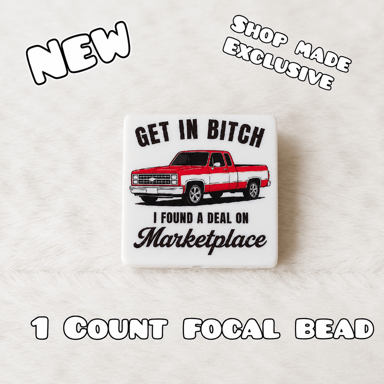 New 1 Count Focal Bead Get in b*tch I found a deal on marketplace.