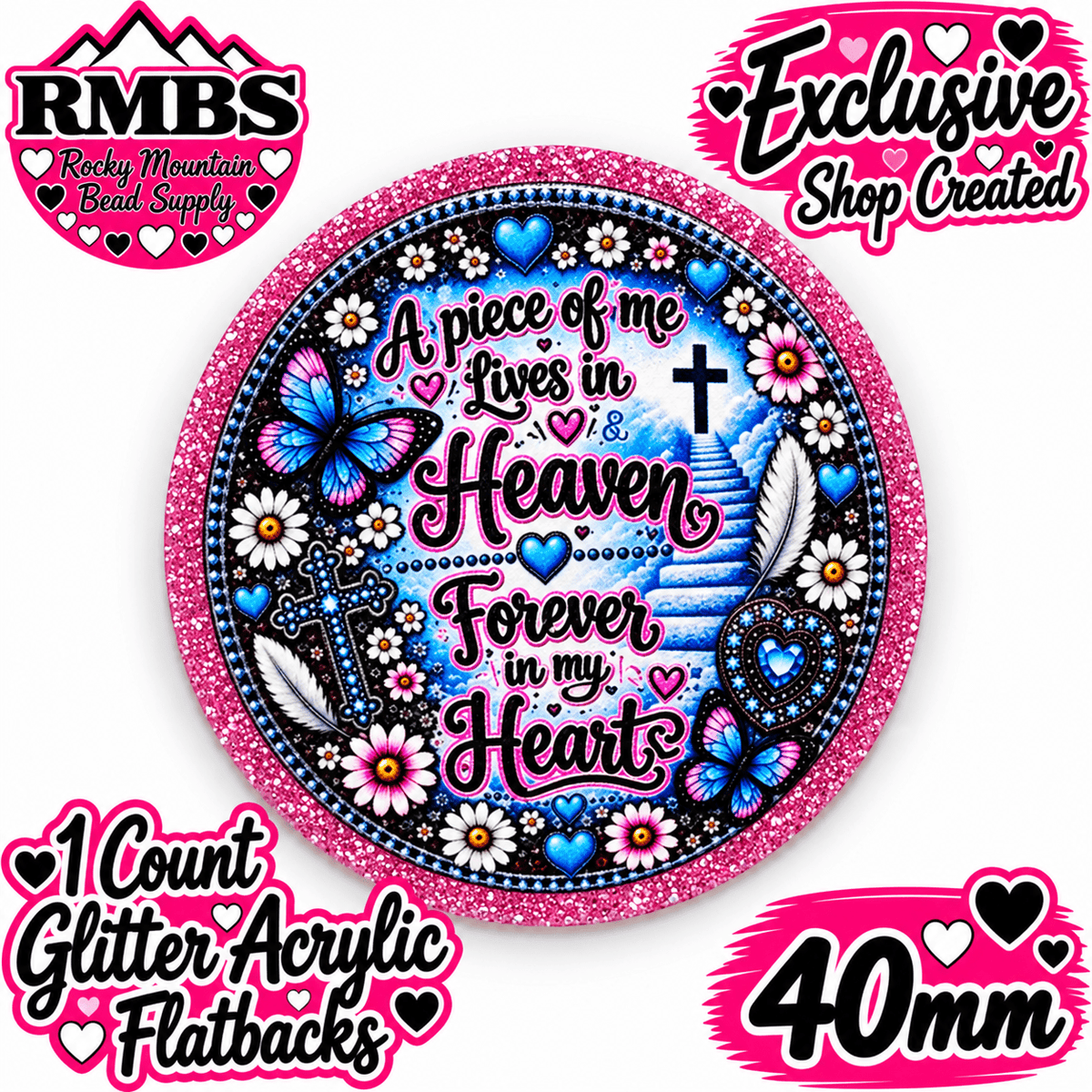 Exclusive 1 Count Custom Exclusive Glitter Acrylic Flatback 40mm A PIECE OF ME LIVES IN HEAVEN