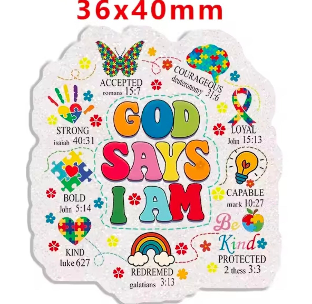 Glitter Acrylic Flatback- Acrylic Planer Resin Charm Autism God says I am