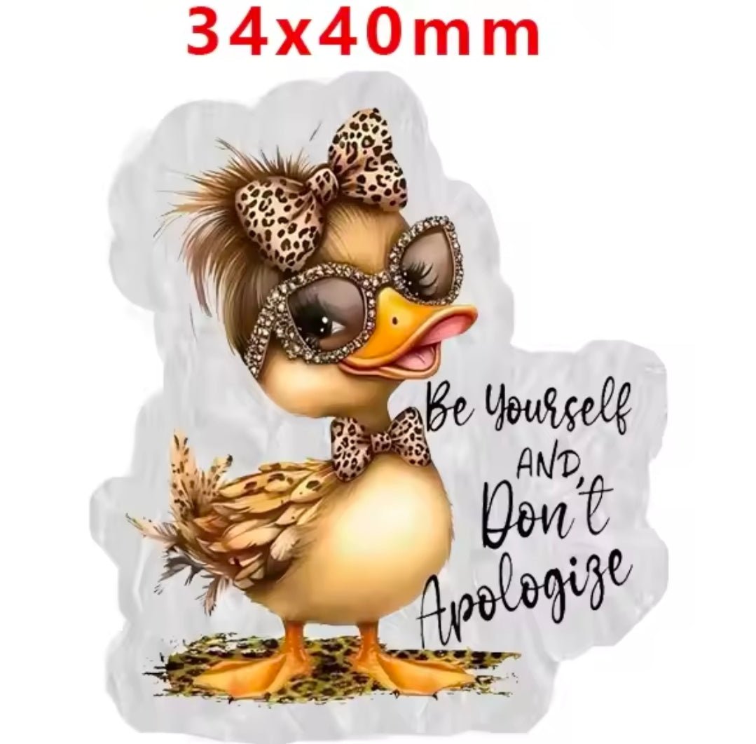 Glitter Acrylic Flatback- Acrylic Planer Resin Charm Duck be yourself don't apologize