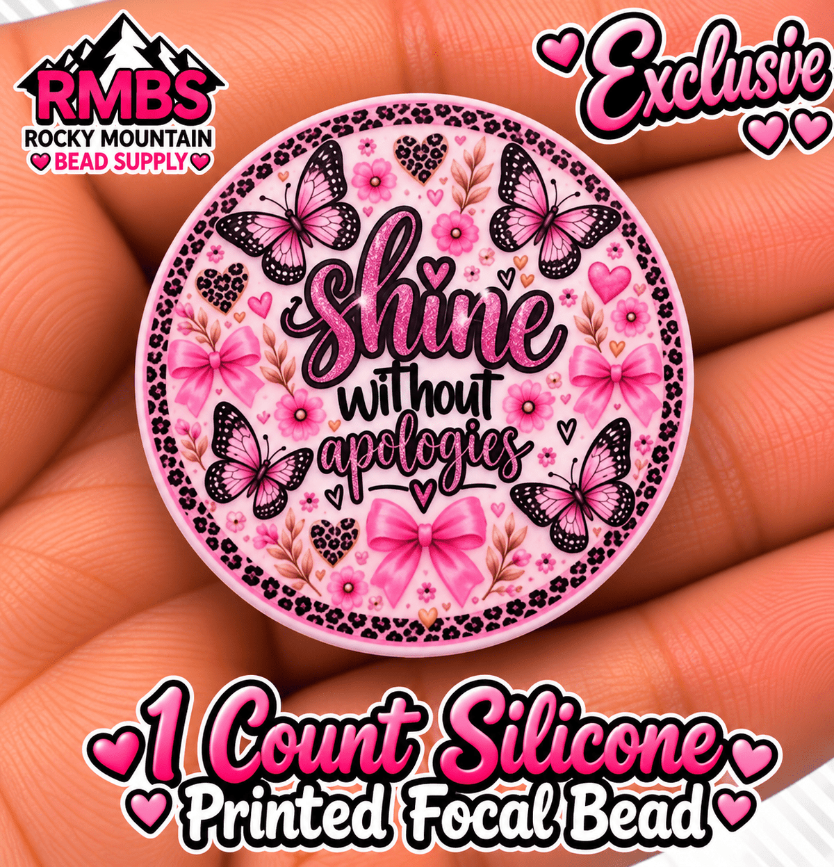 Exclusive 1 count PRINTED Silicone Focal Bead SHINE WITHOUT APOLIGIES
