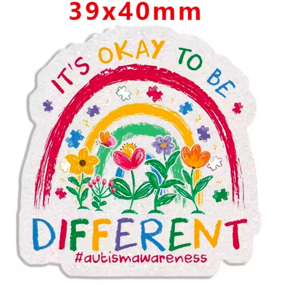 Glitter Acrylic Flatback- Acrylic Planer Resin Charm Autism Its OK to be different