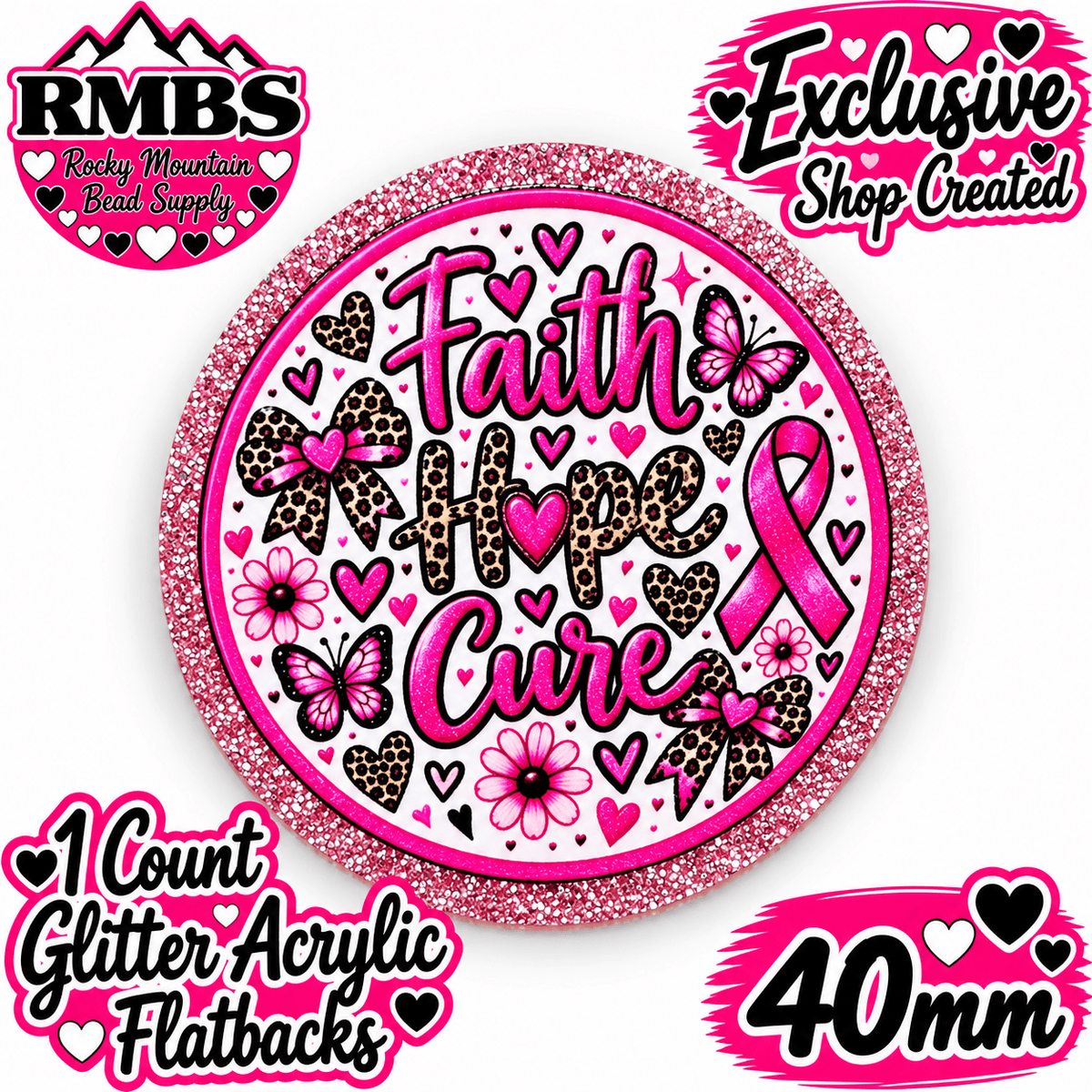 Exclusive 1 Count Custom Exclusive Glitter Acrylic Flatback 40mm FAITH HOPE CURE