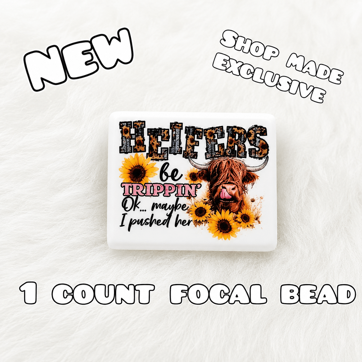 DIY Silicone Printed Focal Beads - 1 Count Bead Charms Craft Supplies Cow Heifer Be Trippin