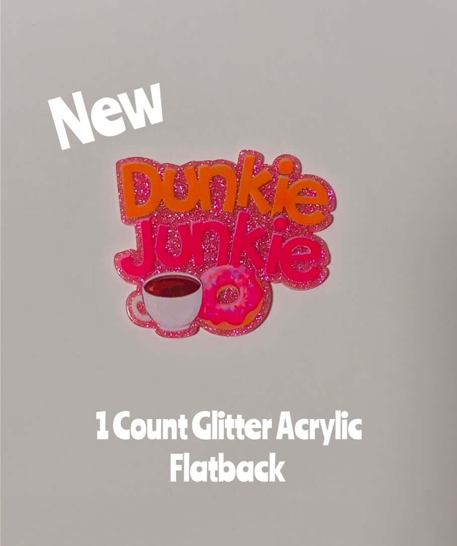 New 1 Count Glitter Acrylic Flatback Dunkie Junkie