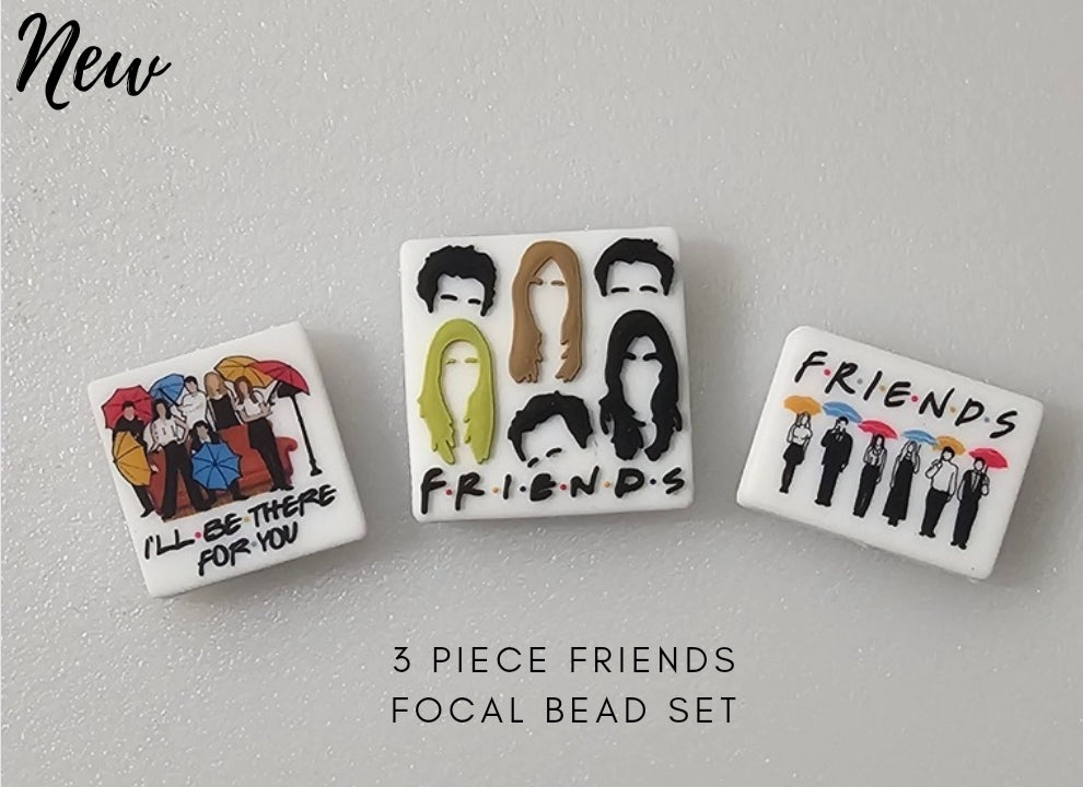 New 3 piece friends silicone focal bead set