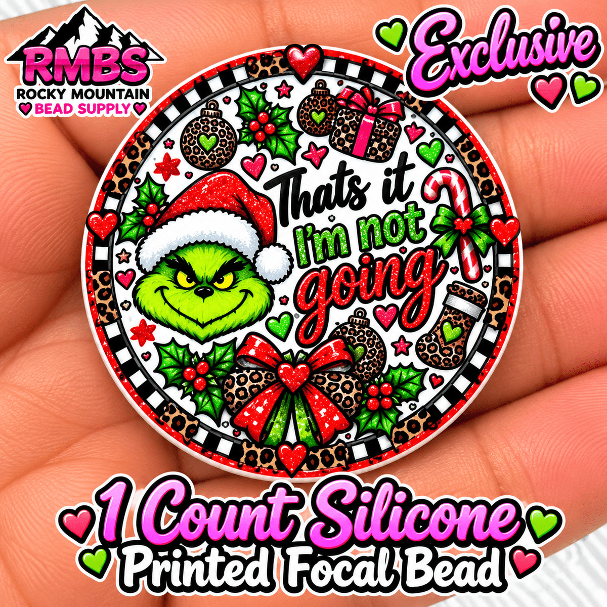 NEW Exclusive 1 count PRINTED Silicone Focal Bead GRINCH THATS IT IN NOT GOING