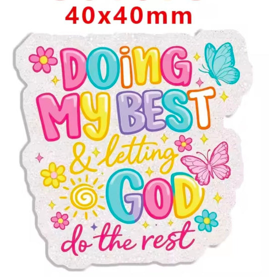 Glitter Acrylic Flatback- Acrylic Planer Resin Charm- God Doing My Best