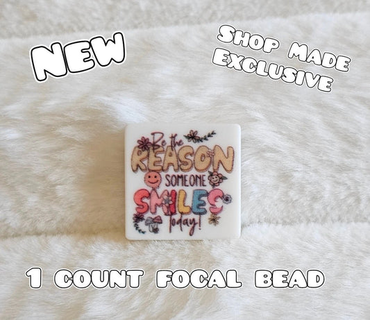 New 1 Count Focal Bead Exclusive Shop Made be the reason someone smile today