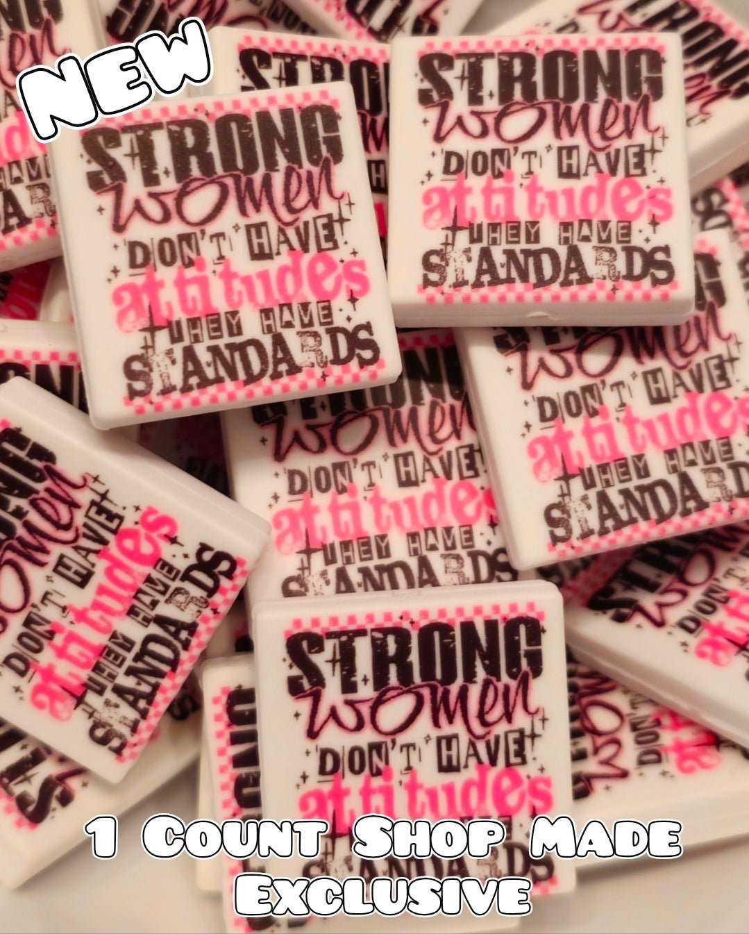New 1 Count Focal Bead Strong women are not rude they just have standards.  Pen is example bead only