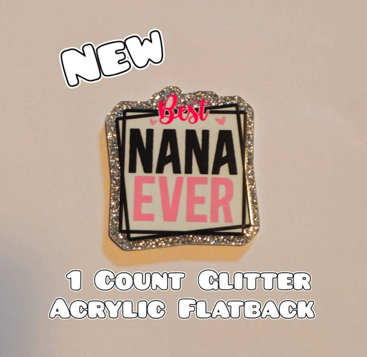 Glitter Acrylic Flatback- Acrylic Planer Resin Charm- Best Nana