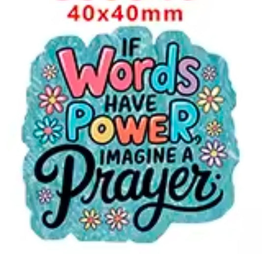 Glitter Acrylic Flatback- Acrylic Planer Resin Charm- Power Prayers