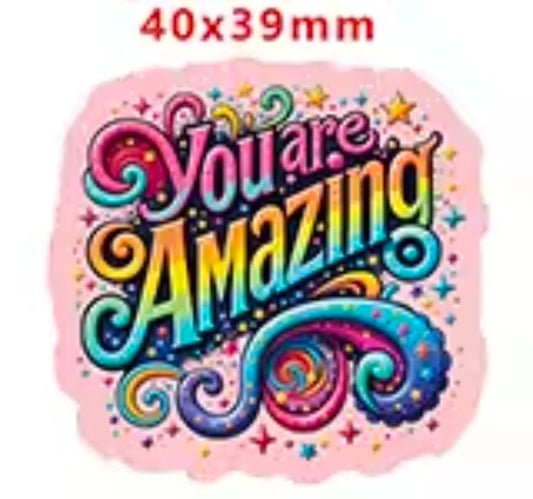 Glitter Acrylic Flatback- Acrylic Planer Resin Charm- Words You're Amazing