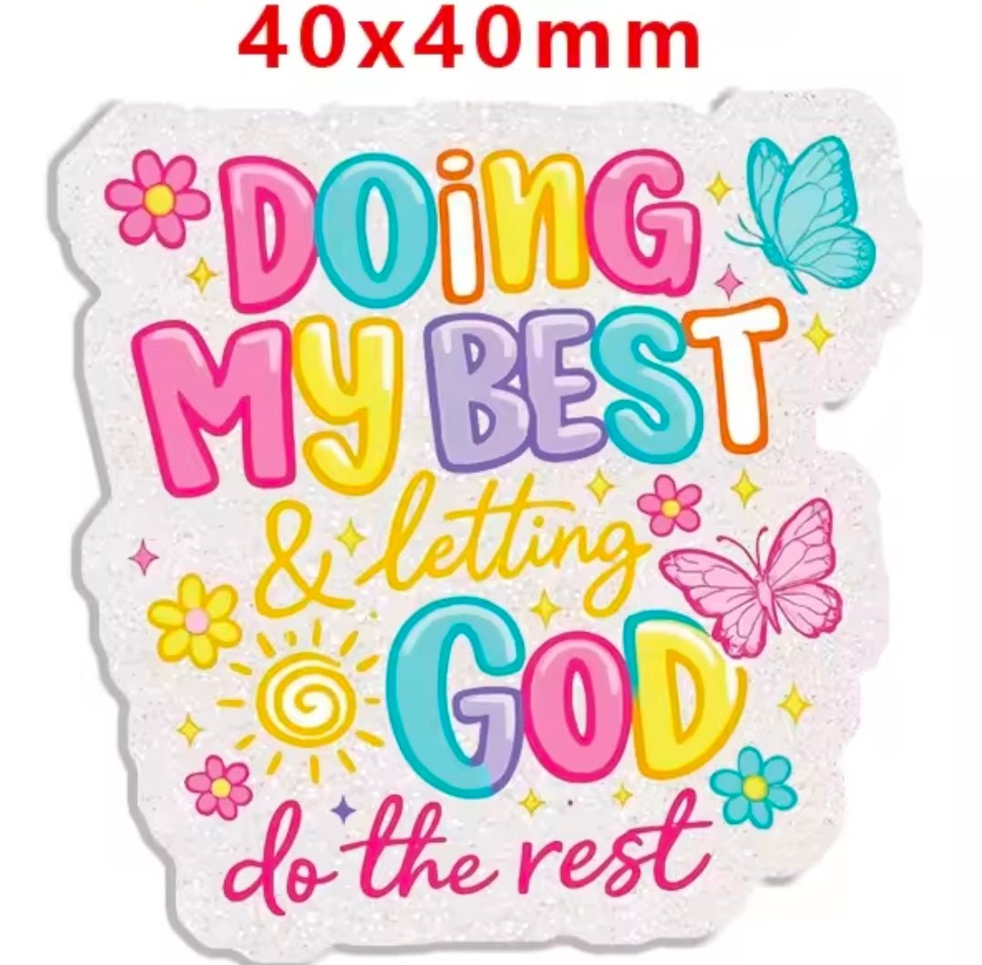 Glitter Acrylic Flatback- Acrylic Planer Resin Charm Religious Doing My Best