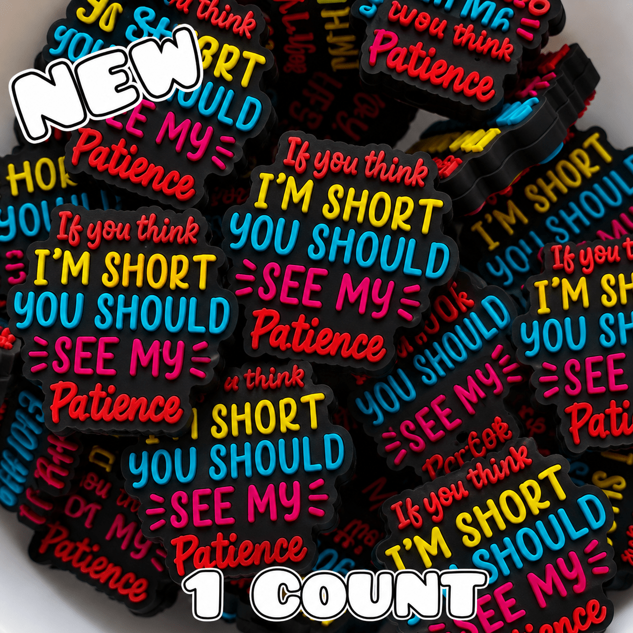 New 1 Count Focal Bead You think I'm short see my patience