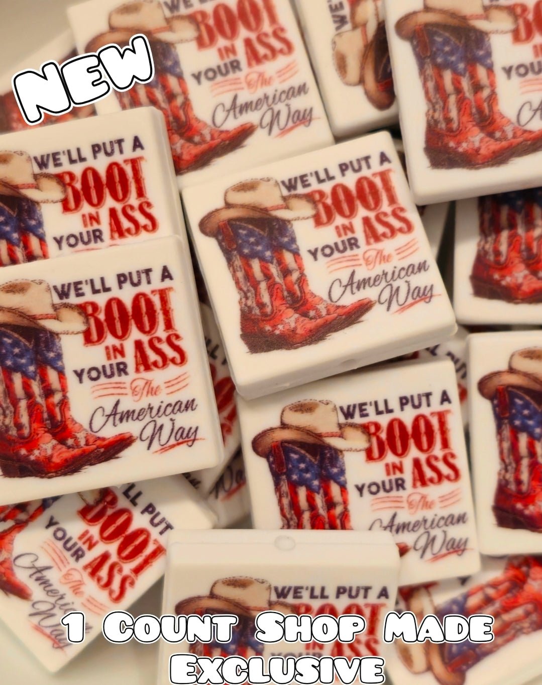 New 1 Count Focal Bead We'll will put a boot in your ass its the American way. Pen is example bead only
