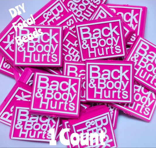DIY Focal Bead 1 Count Craft Supplies Sarcastic Funny Back Body Hurts