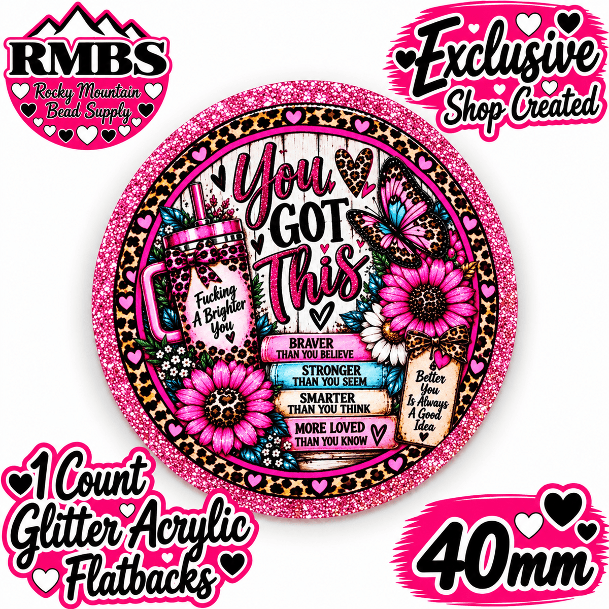 Exclusive 1 Count Custom Exclusive Glitter Acrylic Flatback 40mm YOU GOT THIS