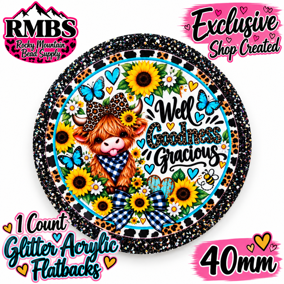 Exclusive 1 Count Custom Exclusive Glitter Acrylic Flatback 40mm COW WELL GOODNESS GRACIOUS