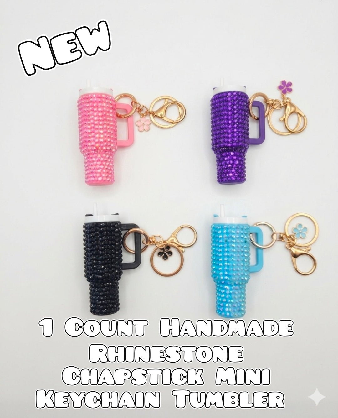 1 Count HANDMADE RHINESTONE Chapstick Holder Tumbler Keychain Limited Quantites Get While You Can. Handmade so takes forever to get back in stock.