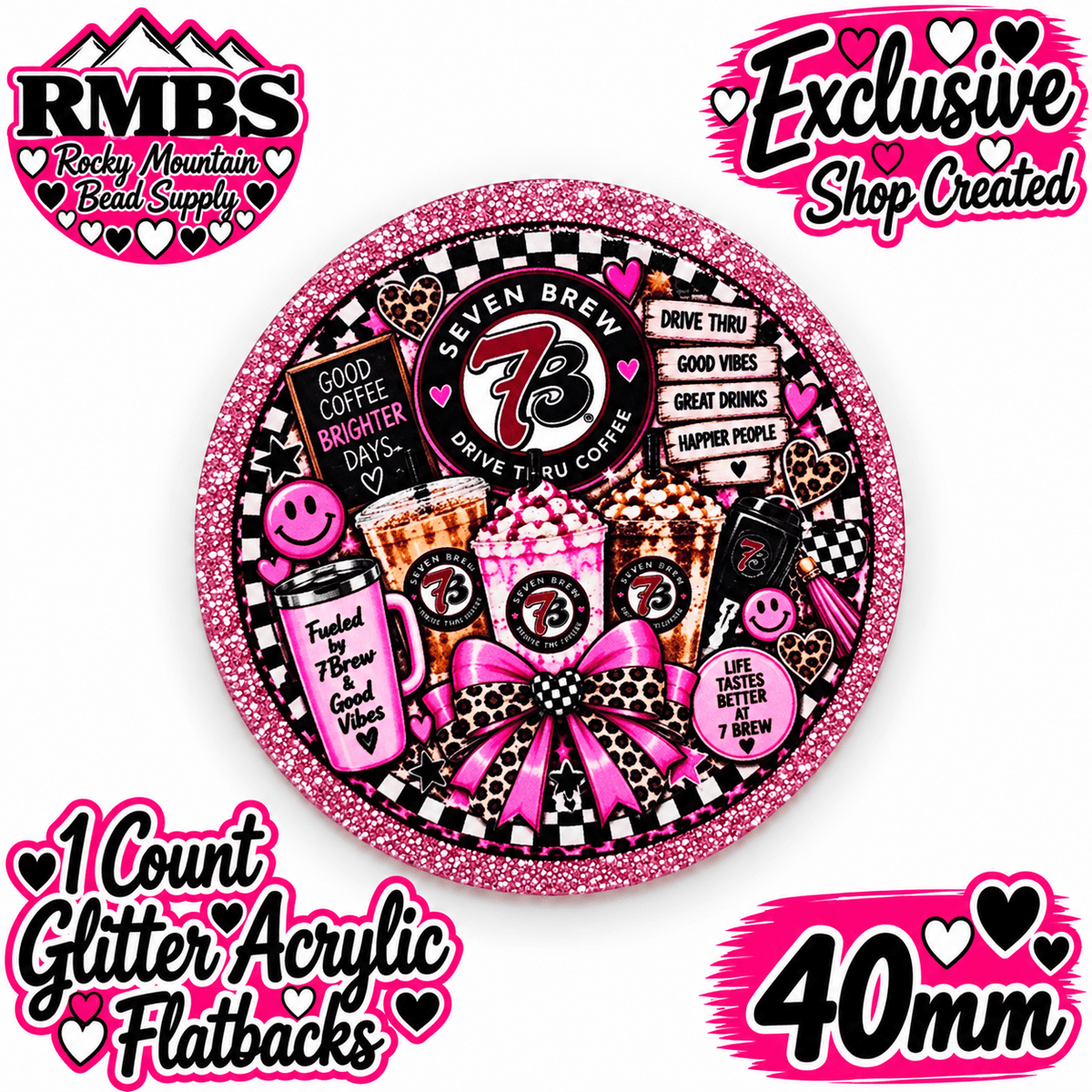 Exclusive 1 Count Custom Exclusive Glitter Acrylic Flatback 40mm SEVEN BREW PINK