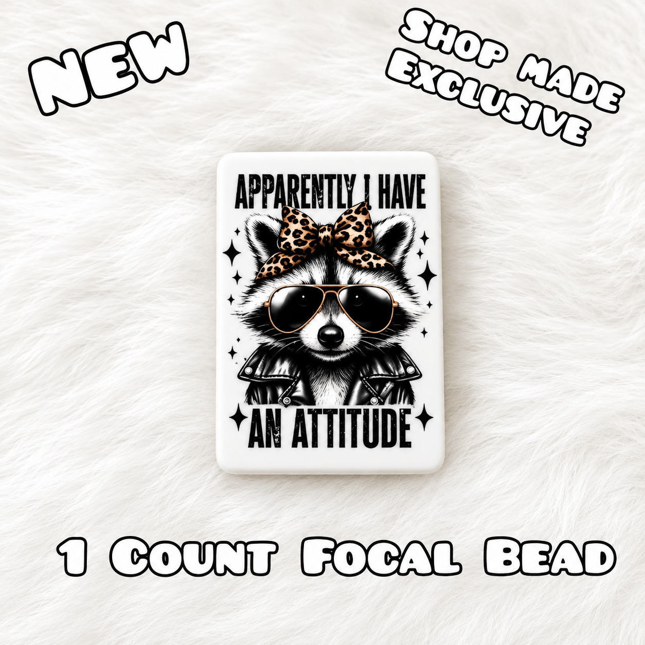 New 1 Count Focal Bead Racoon Apperantly I have an Attitude