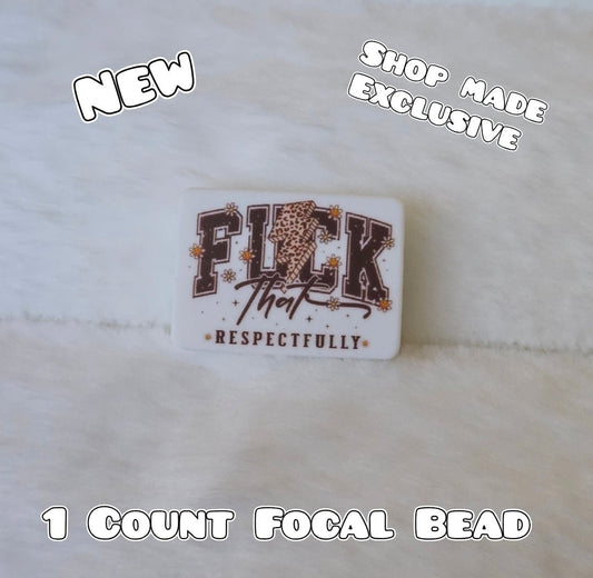 New 1 Count Focal Bead Shop Made Fuck That Respectfully Rectangle