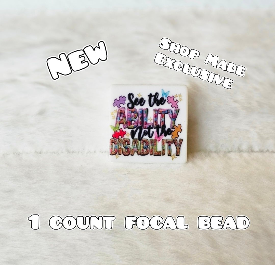 DIY Silicone Printed Focal Beads - 1 Count Bead Charms Craft Supplies See The Ability Not The Disability