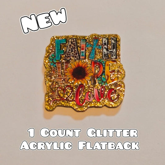 Glitter Acrylic Flatback- Acrylic Planer Resin Charm- Faith