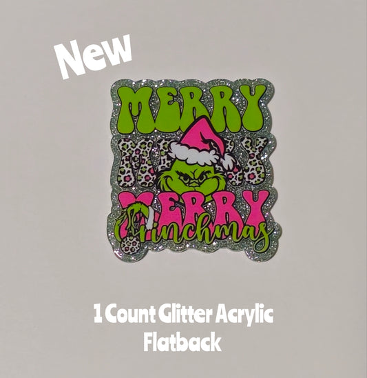 New 1 Count Glitter Acrylic Flatback Grinch