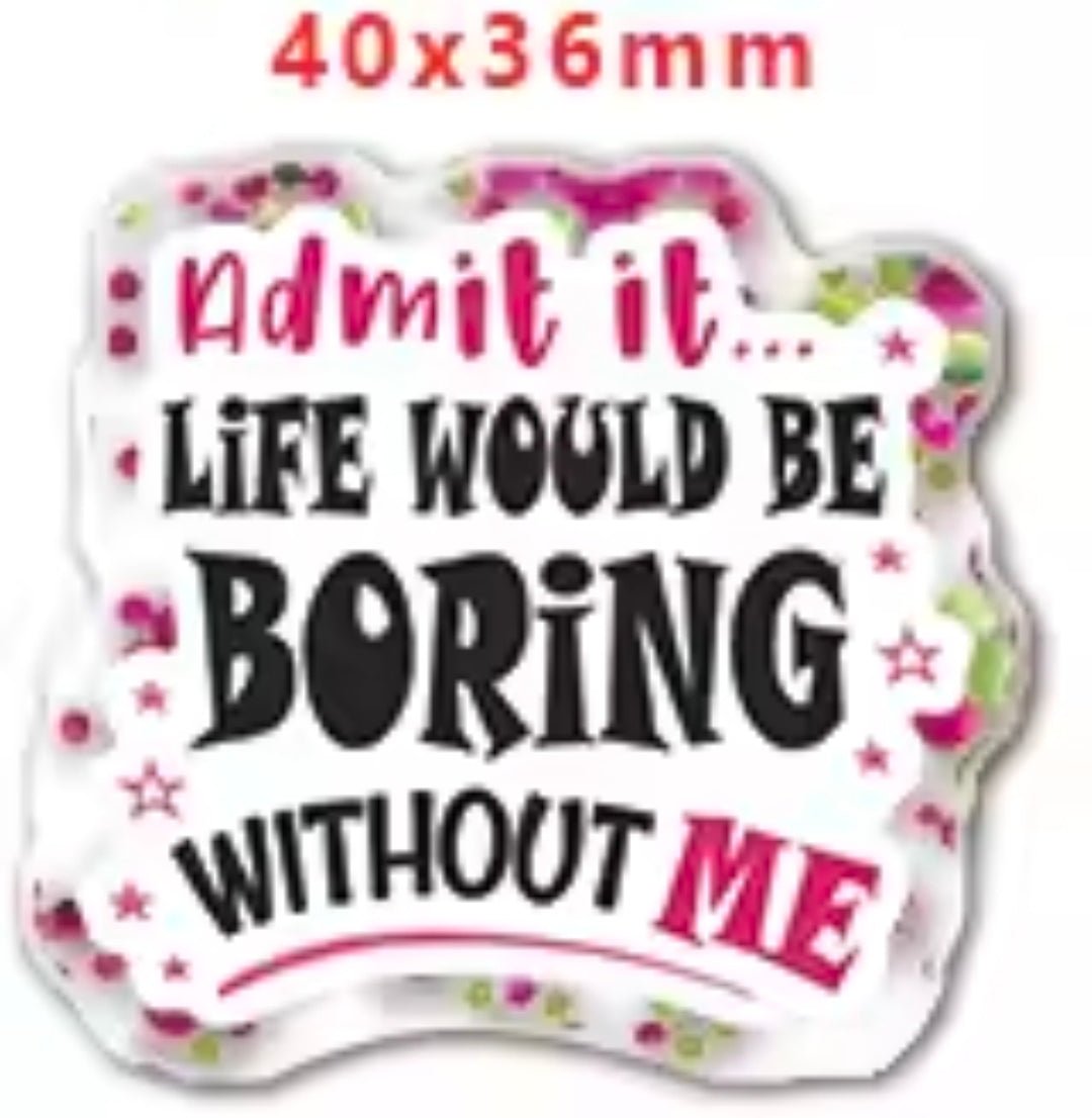 Glitter Acrylic Flatback- Acrylic Planer Resin Charm Sarcastic