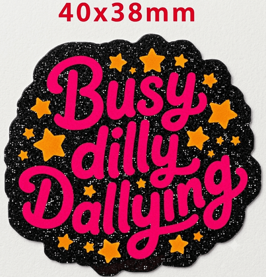 Glitter Acrylic Flatback- Acrylic Planer Resin Charm Busy Dilly Dallying