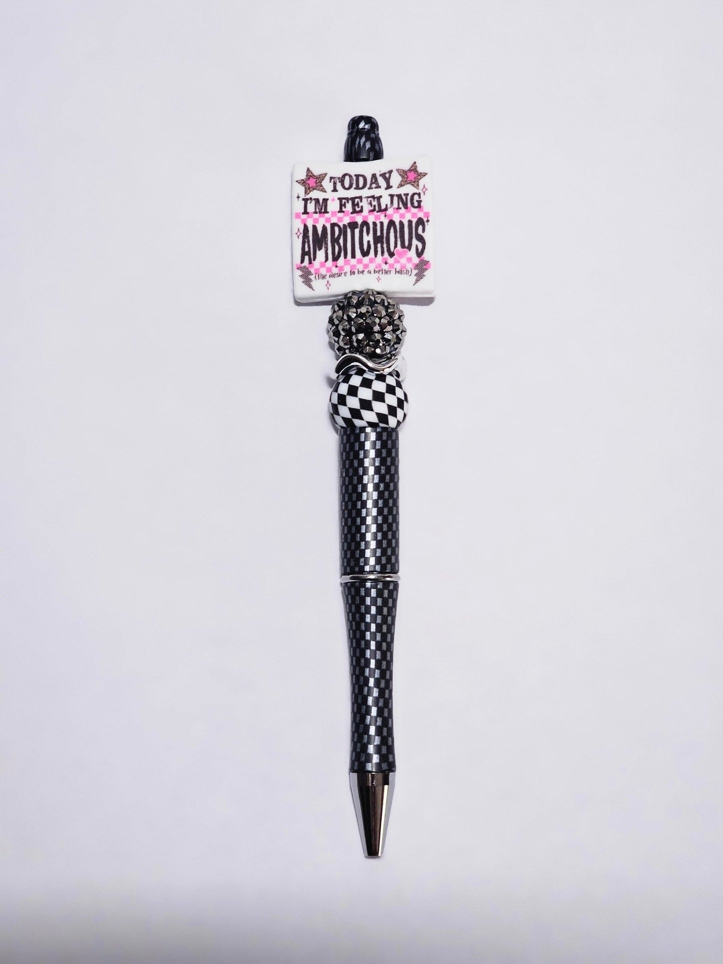 New 1 Count Focal Bead Ambitchous the desire to be a better b*tch.  Pen is example bead only