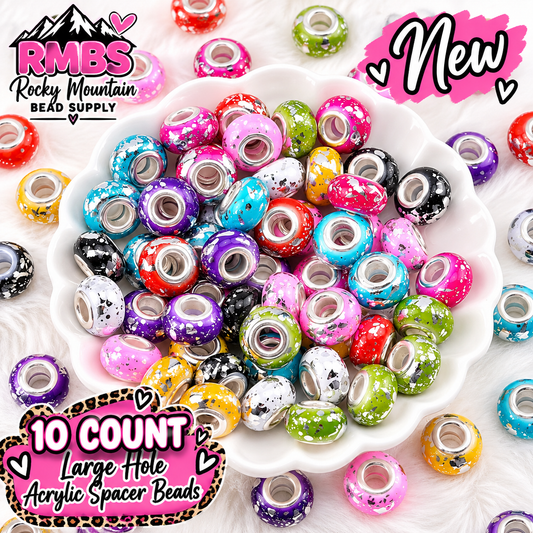 Popular Large HOLE Acrylic spacer Bead Mix mix 10 Count Solid Splatter Style