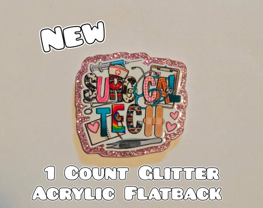 Glitter Acrylic Flatback- Acrylic Planer Resin Charm- Medical Surgical Tech