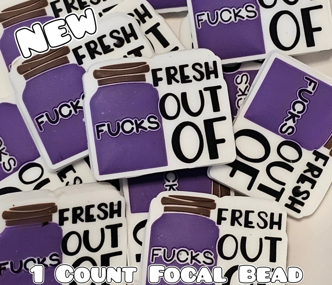 New 1 Count Focal Bead Fresh Out Of Fucks