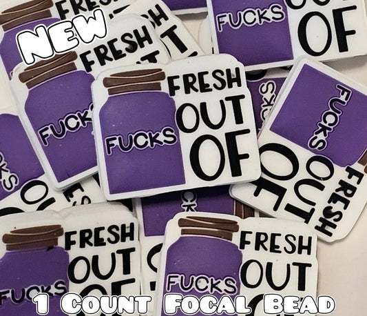 New 1 Count Focal Bead Fresh Out Of Fucks