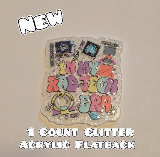 Glitter Acrylic Flatback- Acrylic Planer Resin Charm- Medical Rad Tech
