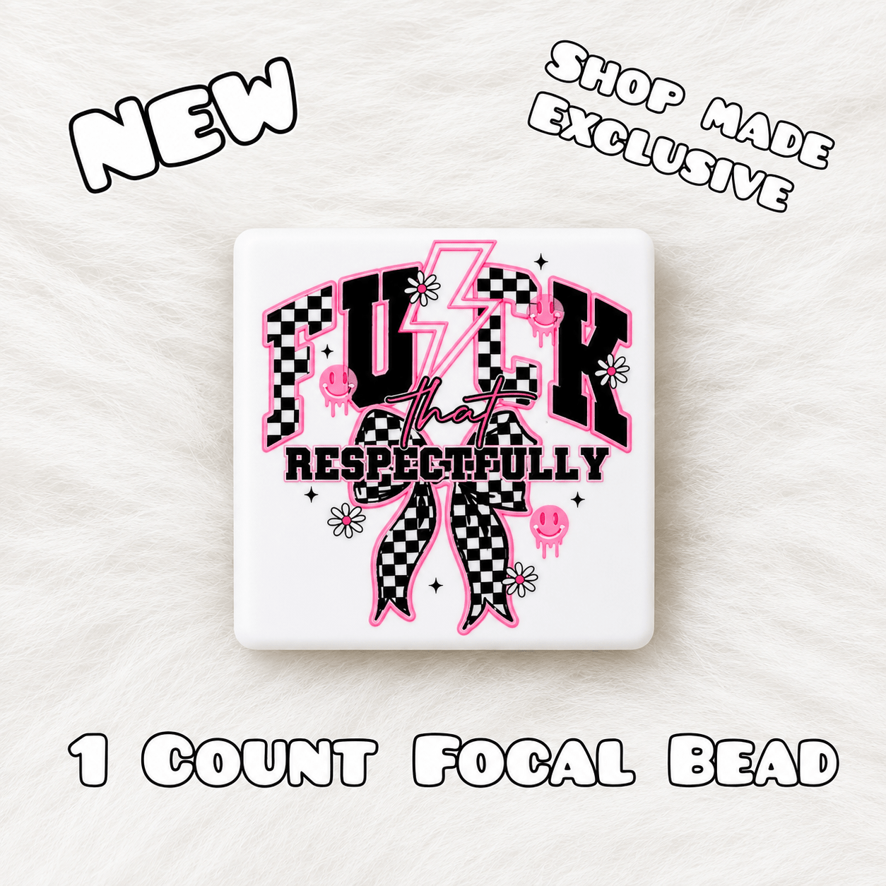 New 1 Count Focal Bead Shop Made Fuck That Respectfully Square